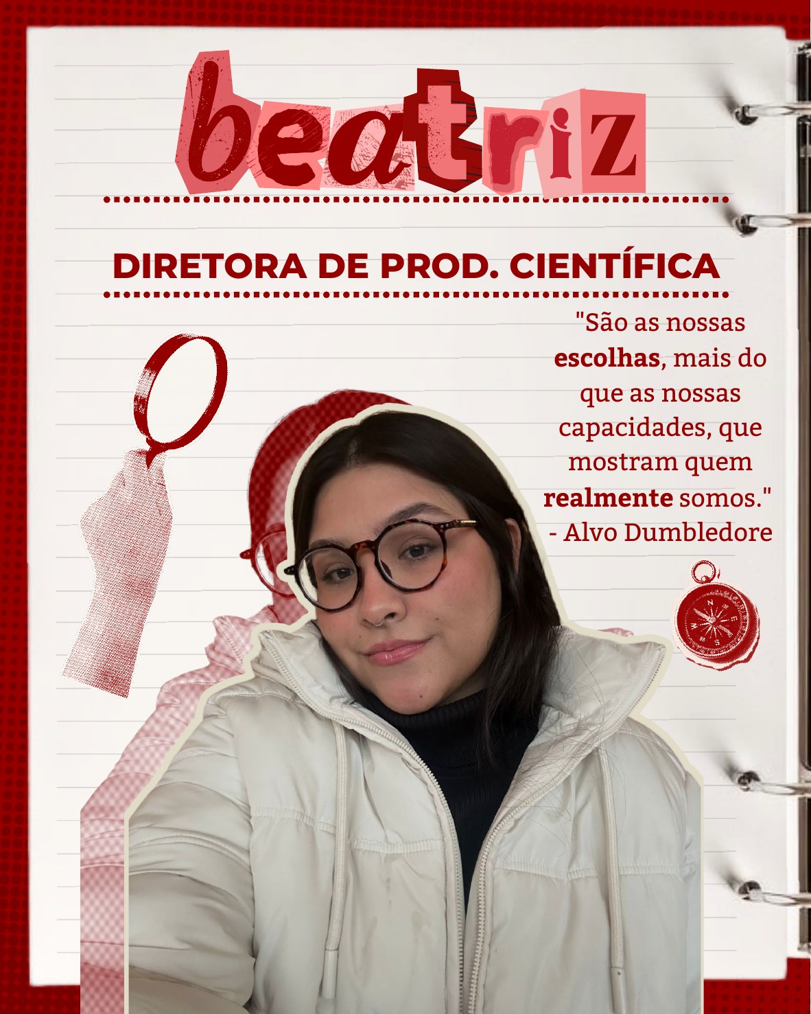 Beatriz, Diretora de Produção Científica