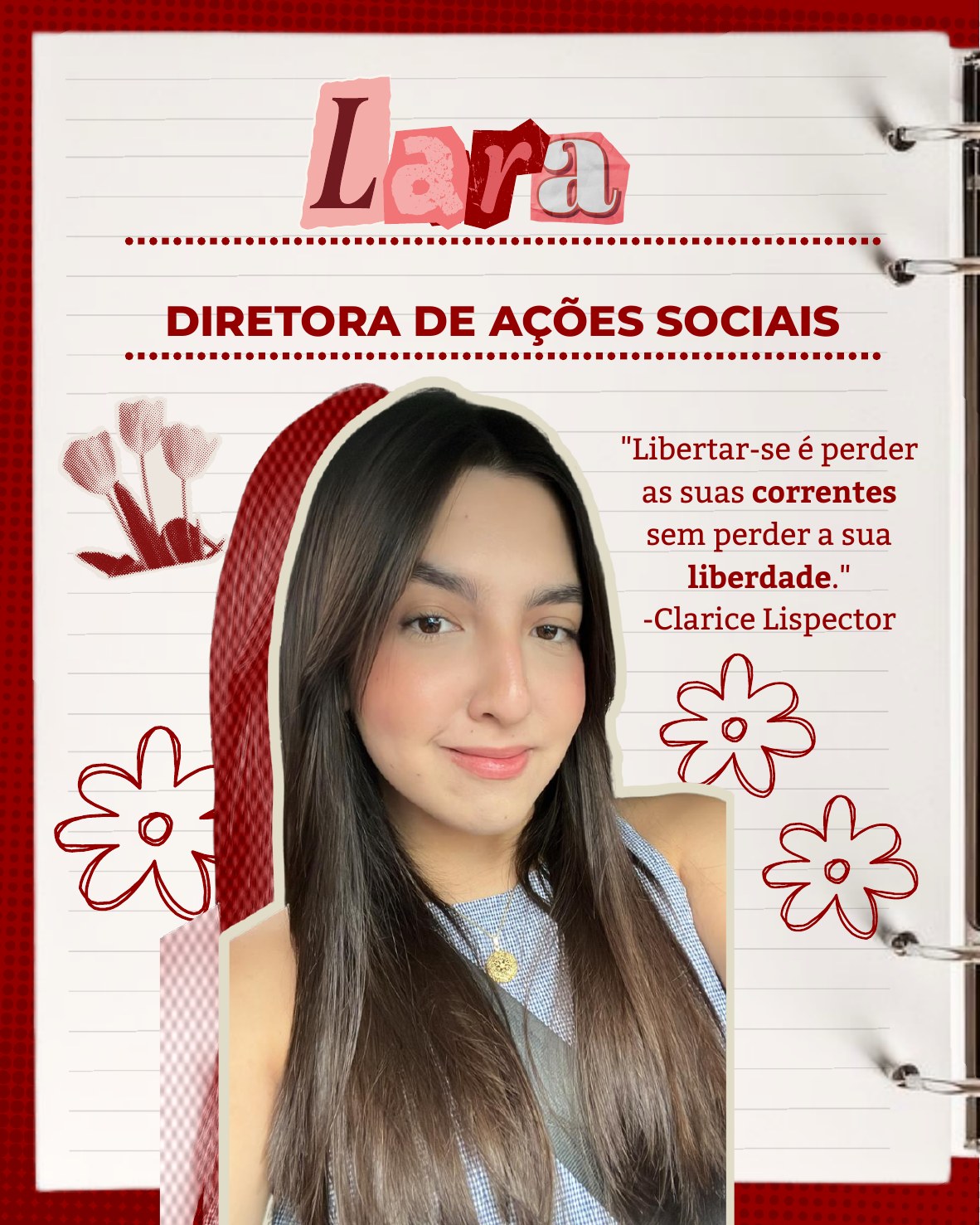 Lara, Diretora de Ações Sociais